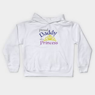 Proud Daddy of a Princess Kids Hoodie